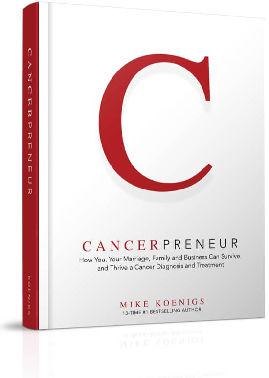 Cancerpreneur by Mike Koenigs