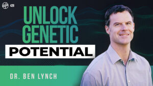 Dr. Ben Lynch | Health Freedom: The Truth About Genetic Testing, Histamine, Healing Sinusitis, & Metaverse
