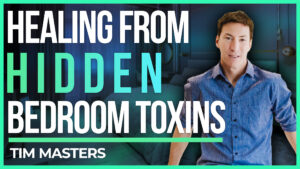 Tim Masters | Healing From Hidden Toxins In Your Bedroom: Organic Mattress Benefits For Humans & Mother Nature